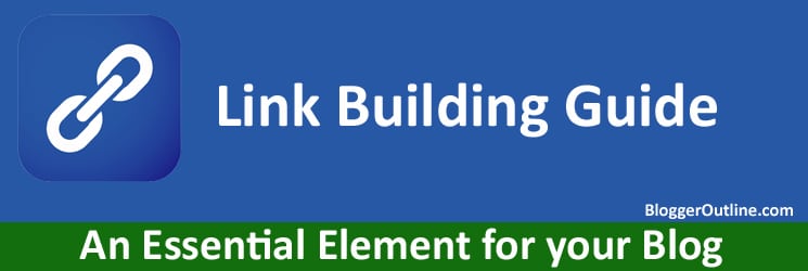 link building guide An Essential Element for your Blog