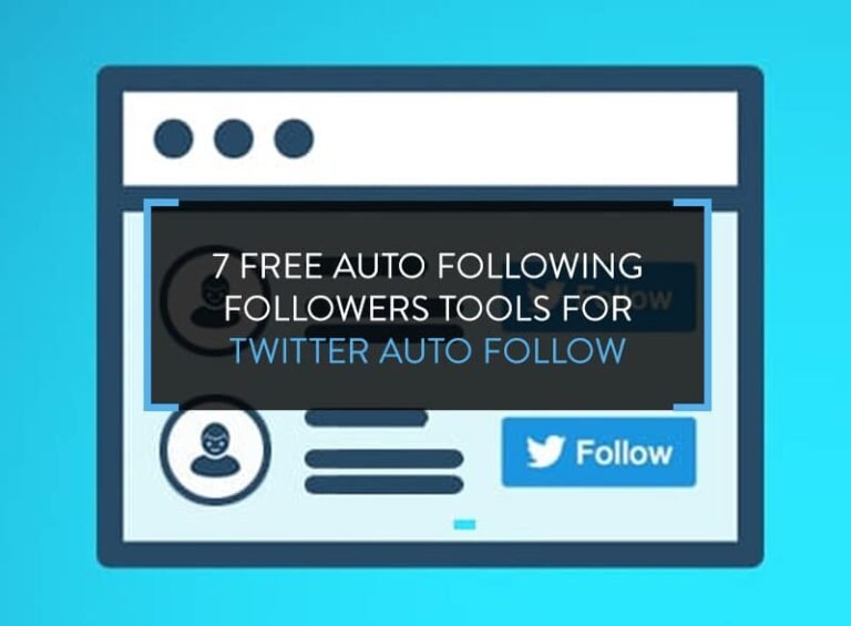 7 Free Auto Following Followers Tools for Twitter Auto Follow